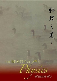 Enlarge image Cover: Beauty Of Physics, The - World Scientific Publishing Co Pte Ltd