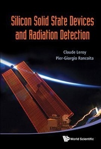 Enlarge image Cover: Silicon Solid State Devices And Radiation Detection - World Scientific Publishing Co Pte Ltd