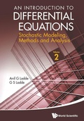 Cover: Introduction To Differential Equations, An: Stochastic Modeling, Methods And Analysis (Volume 2) - World Scientific Publishing Co Pte Ltd