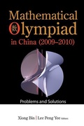 Cover: Mathematical Olympiad In China (2009-2010): Problems And Solutions - World Scientific Publishing Co Pte Ltd
