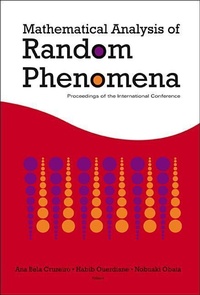 Enlarge image Cover: Mathematical Analysis Of Random Phenomena - Proceedings Of The International Conference - World Scientific Publishing Co Pte Ltd