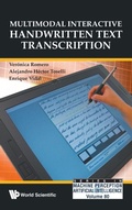 Cover: Multimodal Interactive Handwritten Text Transcription - World Scientific Publishing Co Pte Ltd