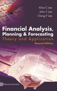 Enlarge image Cover: Financial Analysis, Planning And Forecasting: Theory And Application (2nd Edition) - World Scientific Publishing Co Pte Ltd
