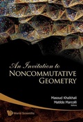 Cover: Invitation To Noncommutative Geometry, An - World Scientific Publishing Co Pte Ltd