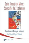 Cover: Going Through The Mirror: Science For The 21st Century: Metaphors And Metonyms In Science - World Scientific Publishing Co Pte Ltd