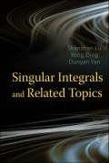 Cover: Singular Integrals And Related Topics - World Scientific Publishing Co Pte Ltd