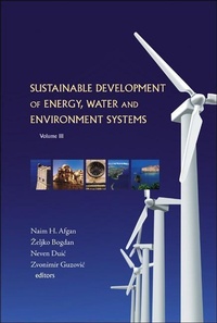 Enlarge image Cover: Sustainable Development Of Energy, Water And Environment Systems - Proceedings Of The 3rd Dubrovnik Conference - World Scientific Publishing Co Pte Ltd