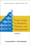 Cover: Fuzzy Logic For Business, Finance, And Management (2nd Edition) - World Scientific Publishing Co Pte Ltd
