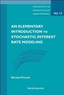Cover: Elementary Introduction To Stochastic Interest Rate Modeling, An - World Scientific Publishing Co Pte Ltd