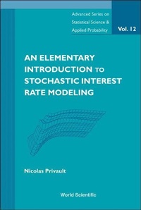 Enlarge image Cover: Elementary Introduction To Stochastic Interest Rate Modeling, An - World Scientific Publishing Co Pte Ltd