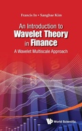 Cover: Introduction To Wavelet Theory In Finance, An: A Wavelet Multiscale Approach - World Scientific Publishing Co Pte Ltd