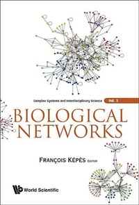 Enlarge image Cover: Biological Networks - World Scientific Publishing Co Pte Ltd