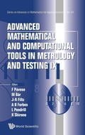 Cover: Advanced Mathematical And Computational Tools In Metrology And Testing Ix - World Scientific Publishing Co Pte Ltd