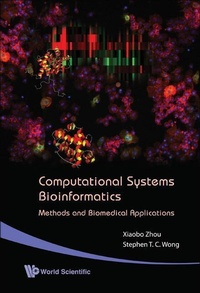 Enlarge image Cover: Computational Systems Bioinformatics - Methods And Biomedical Applications - World Scientific Publishing Co Pte Ltd