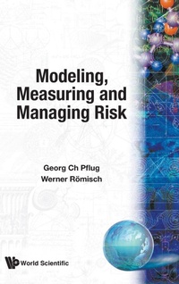 Enlarge image Cover: Modeling, Measuring And Managing Risk - World Scientific Publishing Co Pte Ltd
