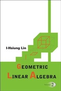 Bild: Geometric Linear Algebra (Volume 2) - World Scientific Publishing Co Pte Ltd