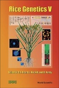 Cover: Rice Genetics V - Proceedings Of The Fifth International Rice Genetics Symposium - World Scientific Publishing Co Pte Ltd