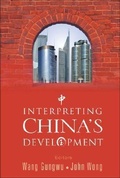 Cover: Interpreting China's Development - World Scientific Publishing Co Pte Ltd