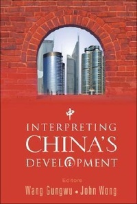 Enlarge image Cover: Interpreting China's Development - World Scientific Publishing Co Pte Ltd