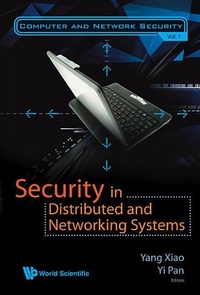 Enlarge image Cover: Security In Distributed And Networking Systems - World Scientific Publishing Co Pte Ltd