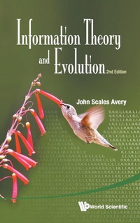 Abbildung von: Information Theory And Evolution (2nd Edition) - World Scientific Publishing Co Pte Ltd