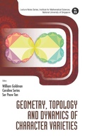 Cover: Geometry, Topology And Dynamics Of Character Varieties - World Scientific Publishing Co Pte Ltd