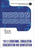 Cover: Dynamics In Models Of Coarsening, Coagulation, Condensation And Quantization - World Scientific Publishing Co Pte Ltd