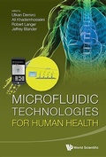 Cover: Microfluidic Technologies For Human Health - World Scientific Publishing Co Pte Ltd