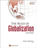 Cover: Rules Of Globalization, The (Casebook) - World Scientific Publishing Co Pte Ltd