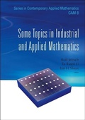 Cover: Some Topics In Industrial And Applied Mathematics - World Scientific Publishing Co Pte Ltd