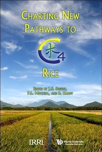 Enlarge image Cover: Charting New Pathways To C4 Rice - World Scientific Publishing Co Pte Ltd