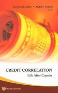 Cover: Credit Correlation: Life After Copulas - World Scientific Publishing Co Pte Ltd