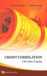 Enlarge image Cover: Credit Correlation: Life After Copulas - World Scientific Publishing Co Pte Ltd