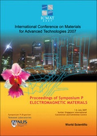 Enlarge image Cover: Electromagnetic Materials - Proceedings Of The International Conference On Materials For Advanced Technologies (Symposium P) - World Scientific Publishing Co Pte Ltd