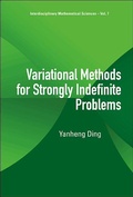 Cover: Variational Methods For Strongly Indefinite Problems - World Scientific Publishing Co Pte Ltd