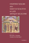 Cover: Heavenly Realms and Earthly Realities in Late Antique Religions - Cambridge University Press