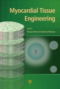 Enlarge image Cover: Myocardial Tissue Engineering - Pan Stanford Publishing Pte Ltd