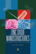 Cover: Zinc Oxide Nanostructures - Pan Stanford Publishing Pte Ltd