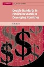 Cover: Double Standards in Medical Research in Developing Countries - Cambridge University Press