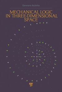 Abbildung von: Mechanical Logic in Three-Dimensional Space - Pan Stanford Publishing Pte Ltd