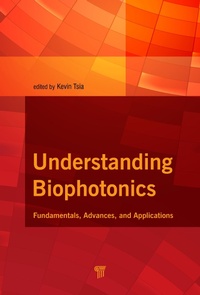 Enlarge image Cover: Understanding Biophotonics - Pan Stanford Publishing Pte Ltd
