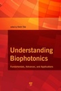 Cover: Understanding Biophotonics - Pan Stanford Publishing Pte Ltd