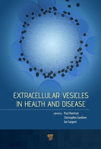 Abbildung von: Extracellular Vesicles in Health and Disease - Pan Stanford Publishing Pte Ltd