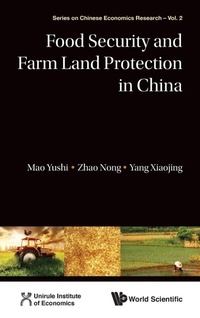 Enlarge image Cover: Food Security And Farm Land Protection In China - World Scientific Publishing Co Pte Ltd