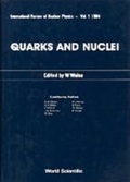 Cover: Quarks And Nuclei - World Scientific Publishing Co Pte Ltd