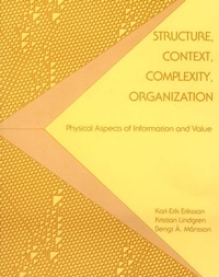 Enlarge image Cover: Structure, Context, Complexity, Organization: Physical Aspects Of Information And Value - EPB Publishers Pte Ltd