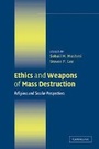 Cover: Ethics and Weapons of Mass Destruction - Cambridge University Press