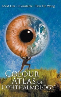 Enlarge image Cover: Colour Atlas Of Ophthalmology (Fifth Edition) - World Scientific Publishing Co Pte Ltd