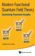 Cover: Modern Functional Quantum Field Theory: Summing Feynman Graphs - World Scientific Publishing Co Pte Ltd