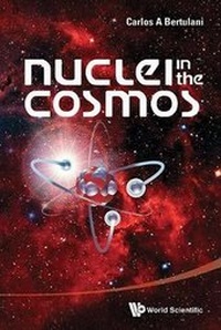 Abbildung von: Nuclei In The Cosmos - World Scientific Publishing Co Pte Ltd